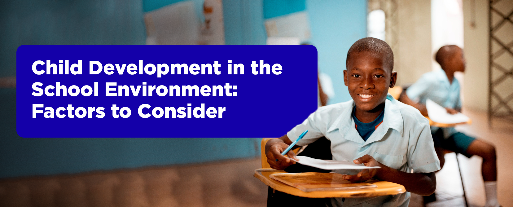 Child development in the school environment: Factors to Consider